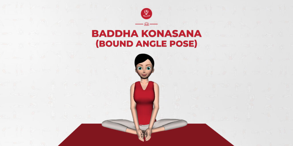 Baddha Konasana