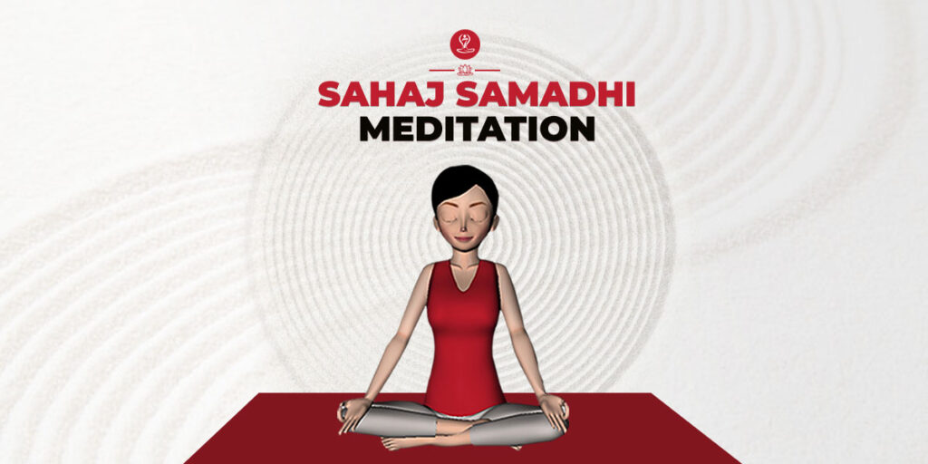 Sahaj Samadhi Meditation