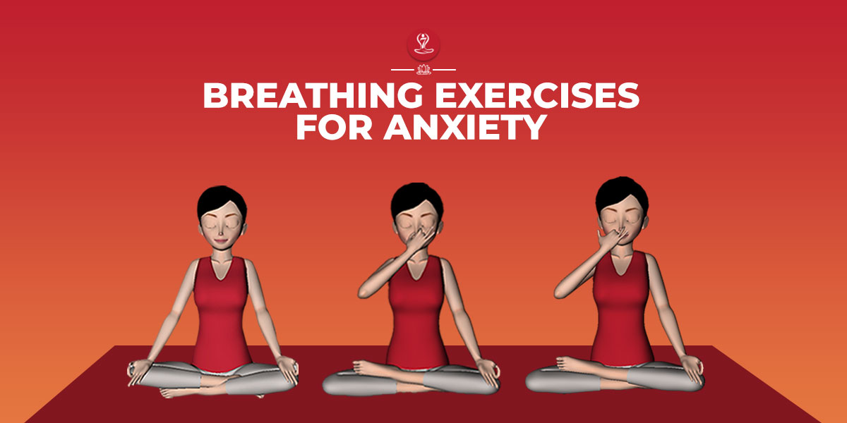 Breathing Exercises for Anxiety