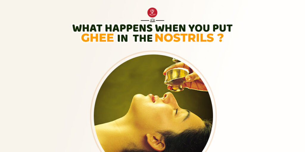 Ghee in the nostrils