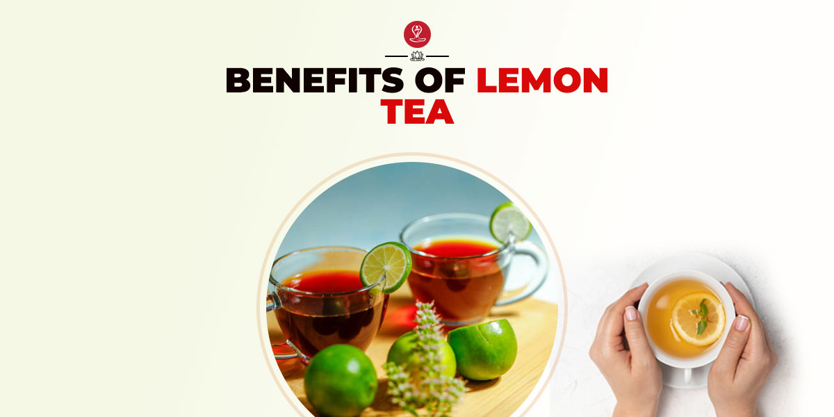 Benefits Of Lemon Tea