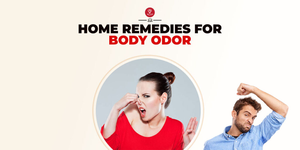 Natural Remedies to Eliminate Body Odor Stay Fresh All Day!