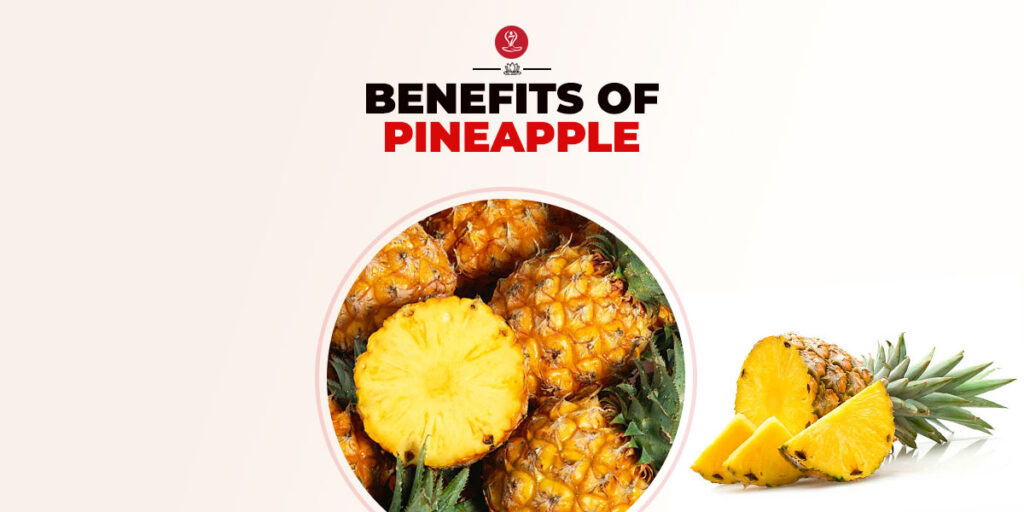 Benefits of Pineapple