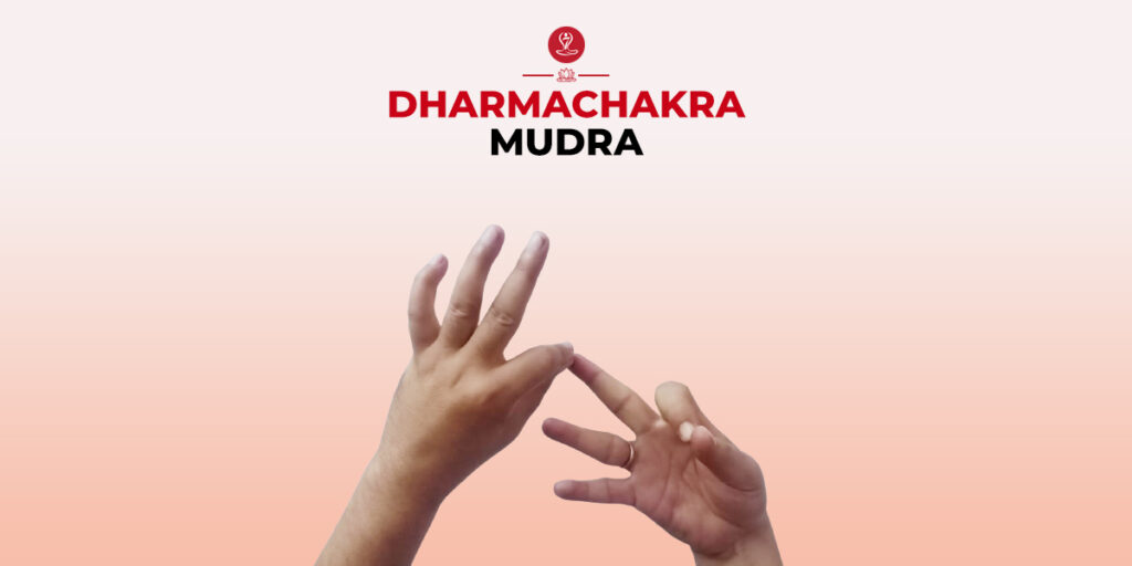 Dharmachakra Mudra