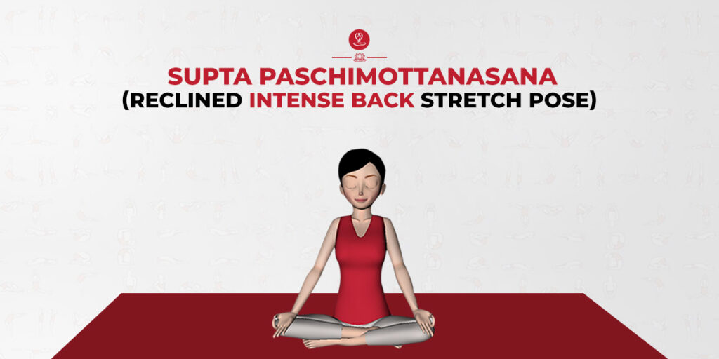 Supta Paschimottanasana