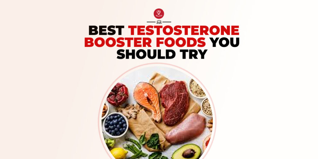 Best Testosterone food