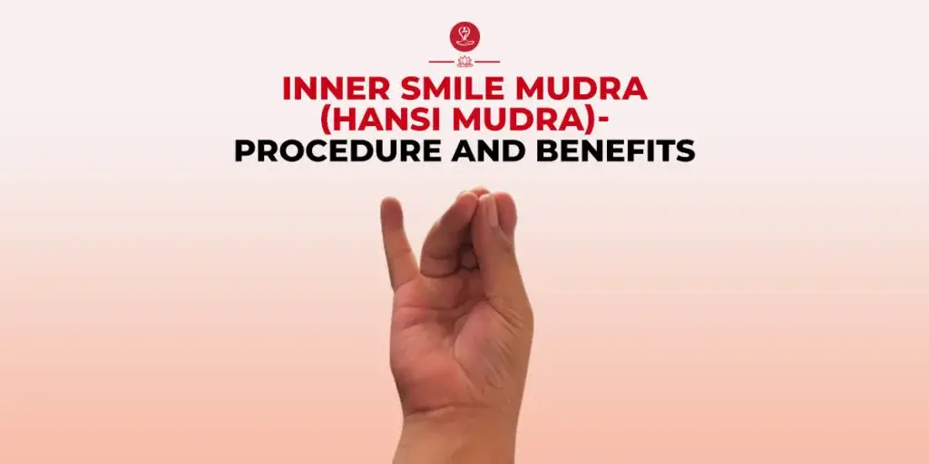 Inner Smile Mudra (Hansi Mudra) hand gesture with benefits illustration