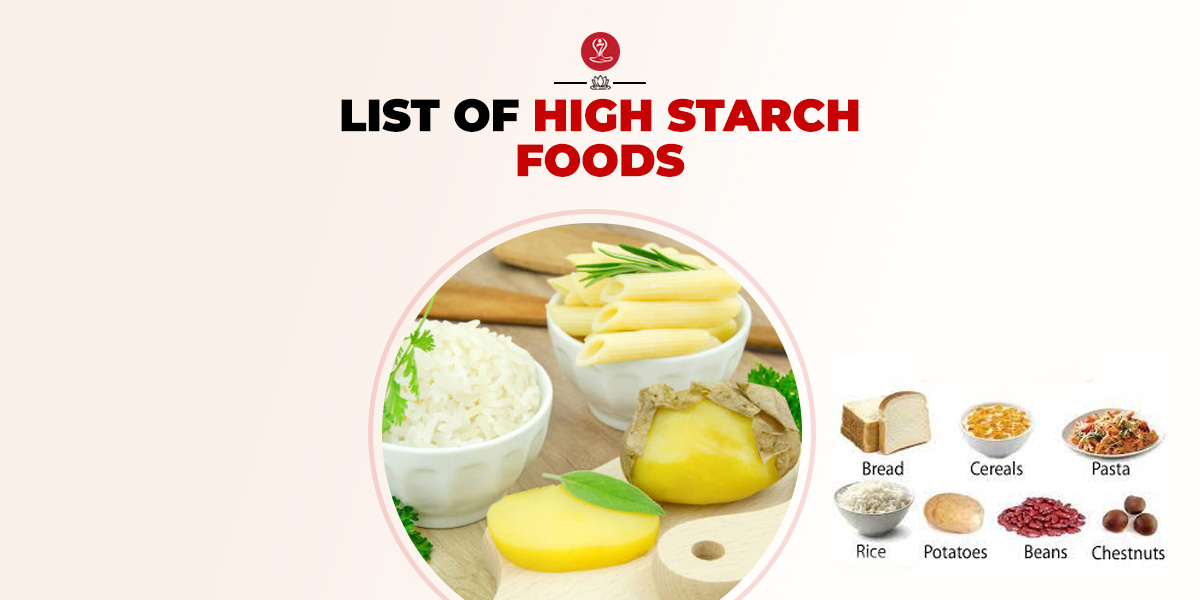 High Starch Foods