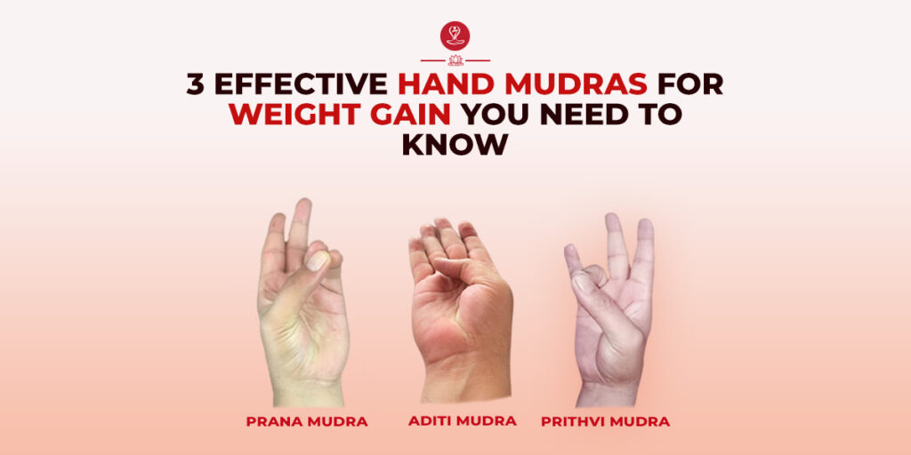 Mudras For Weight Gain
