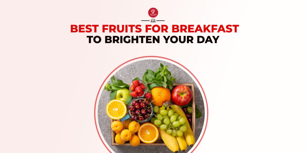 Fruits for Breakfast