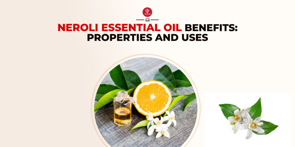 Neroli Essential Oil