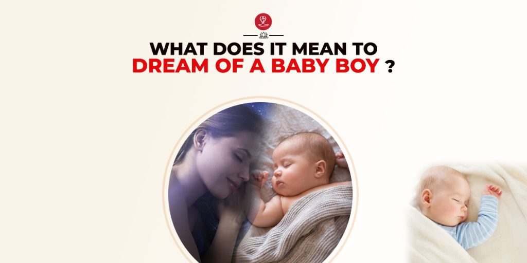 Dream Of A Baby Boy