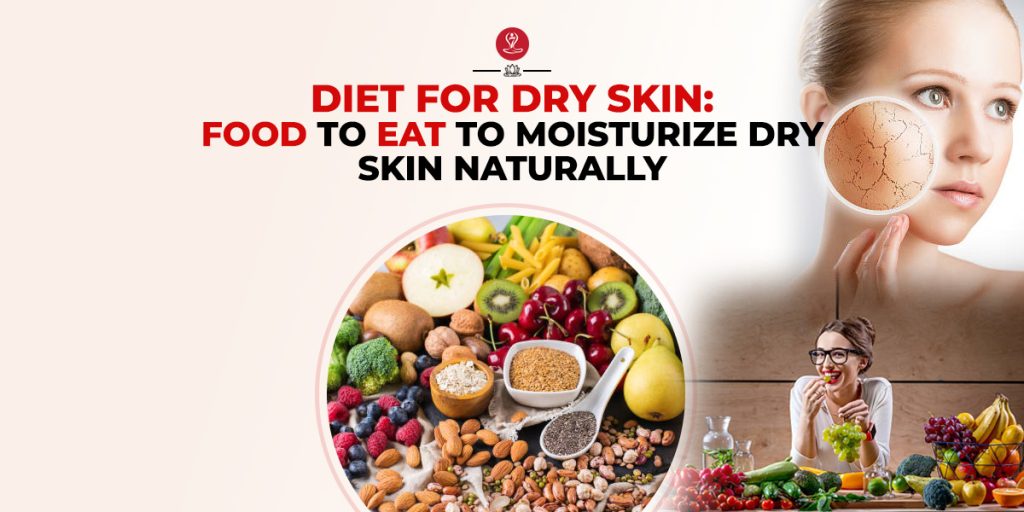 Diet For Dry Skin
