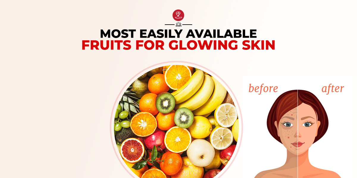 Fruits For Glowing Skin