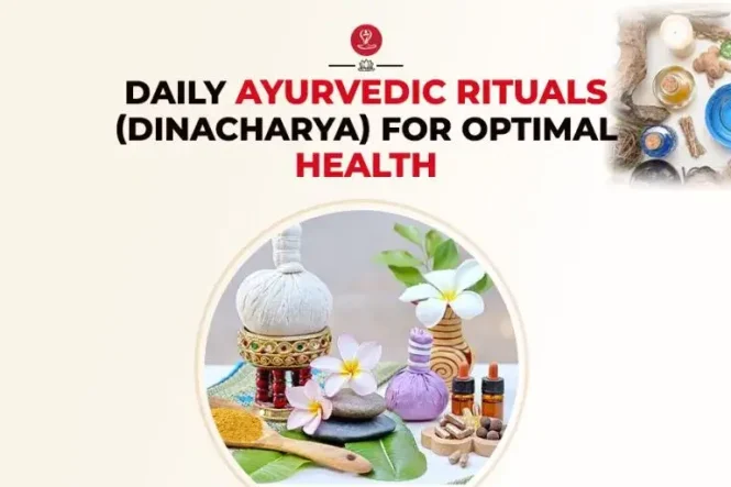 Daily Ayurvedic rituals Dinacharya routine for healthy living and balanced wellness