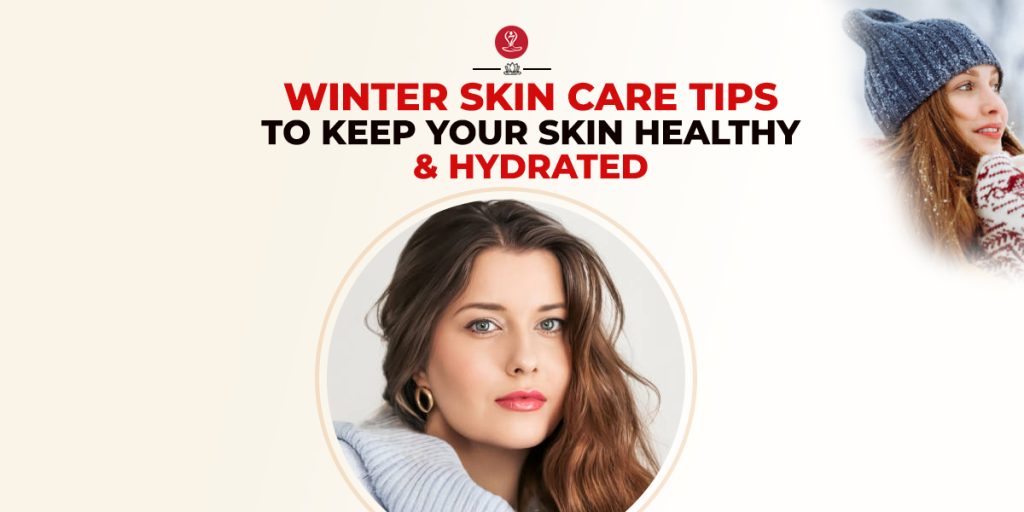 Winter Skin Care Tips