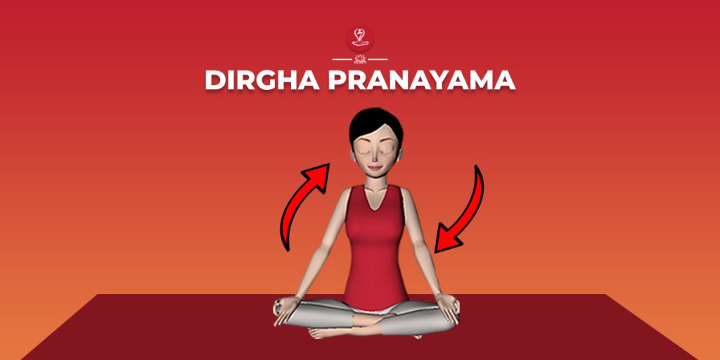 Dirgha Pranayama