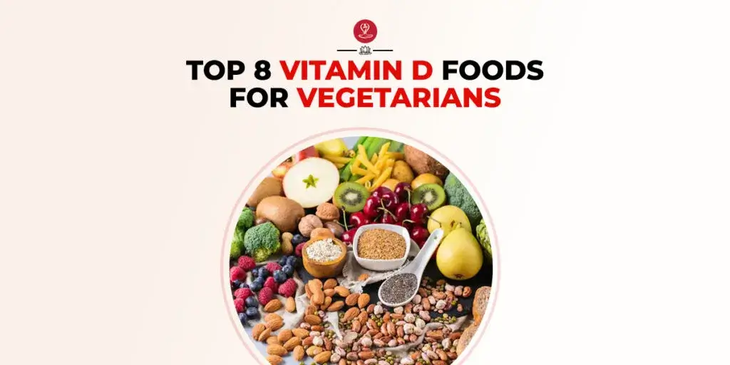 Vitamin D-rich vegetarian foods arranged on a healthy meal table