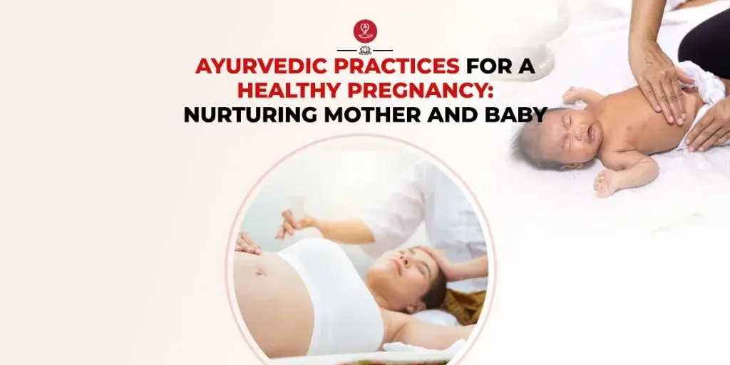 Ayurvedic pregnancy care guide for expecting mothers